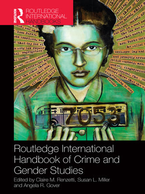 cover image of Routledge International Handbook of Crime and Gender Studies